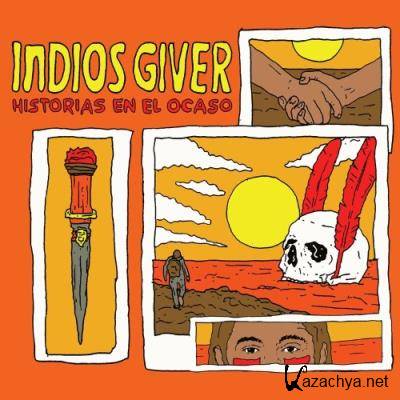 Indios Giver - Historias En El Ocaso (2022)