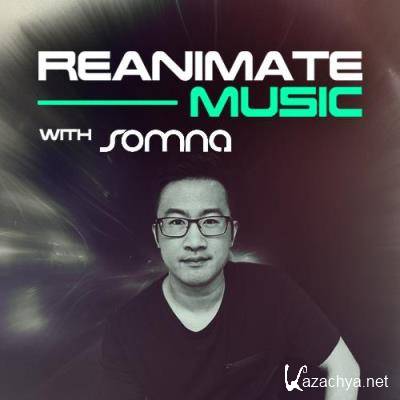 Somna - Reanimate Music 099 (2022-07-06)