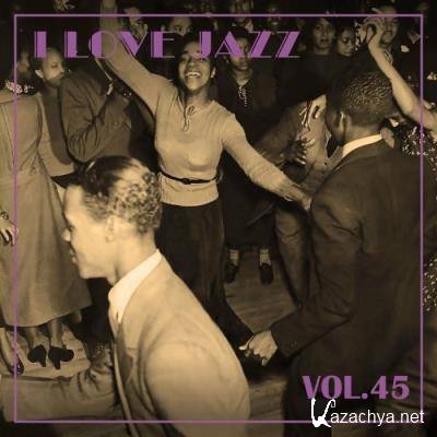 I Love Jazz, Vol. 45 (2022)
