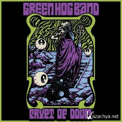 Green Hog Band - Crypt of Doom (2022)
