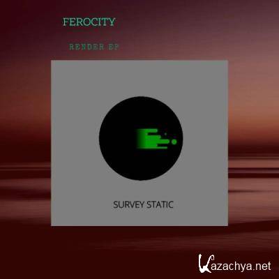Ferocity - Render EP (2022)