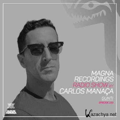 Carlos Manaca - Magna Recordings Radio Show 220 (2022)