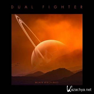 Dual Fighter - Mean Machines (2022)