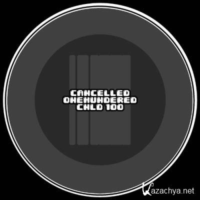 CANCELLED 100 (2022)