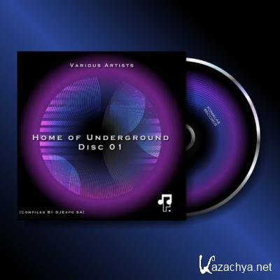 Home of Underground Disc 01 (Compiled By DJExpo SA) (2022)