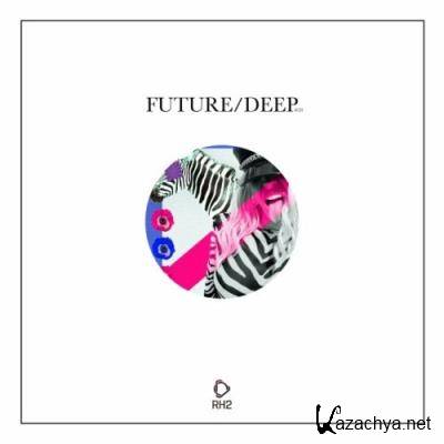 Future/Deep, Vol. 28 (2022)