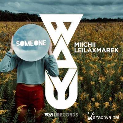 MIICHII & LEILAXMAREK - Someone (2022)