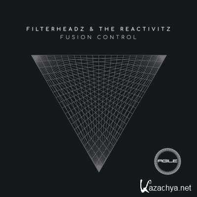 Filterheadz & The Reactivitz - Control Fusion (2022)