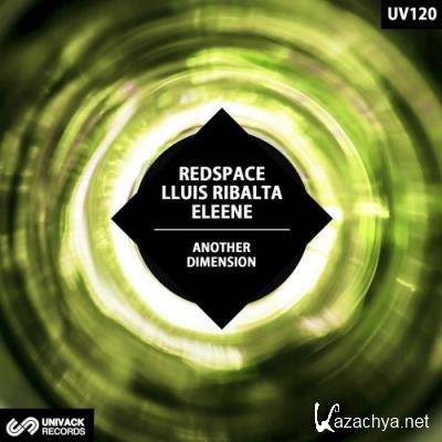 Lluis Ribalta & Redspace & Eleene - Another Dimension (2022)