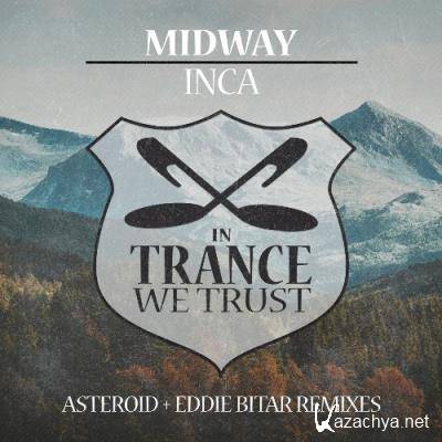 Midway - Inca (Asteroid + Eddie Bitar Remix) (2022)