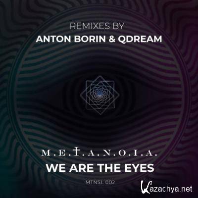 M.E.T.A.N.O.I.A. - We Are the Eyes (2022)