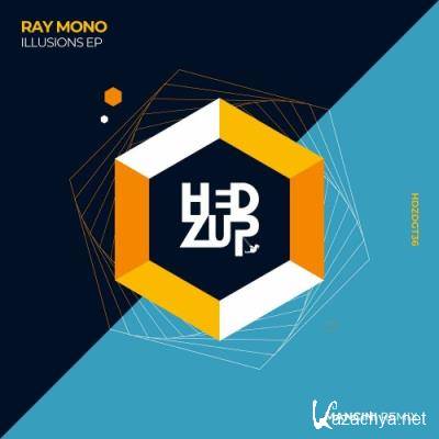 Ray Mono - Illusions EP & Mancini Remix (2022)