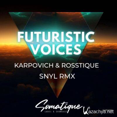 KARPOVICH & Rosstique - Futuristic Voices (2022)
