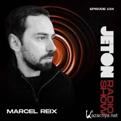 Marcel Reix - Jeton Records Radio Show 134 (2022-07-09)