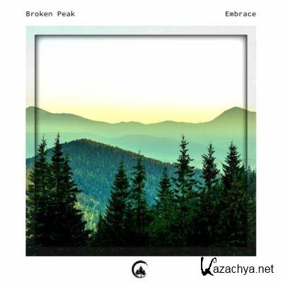 Broken Peak - Embrace (2022)