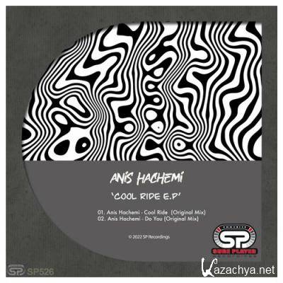 Anis Hachemi - Cool Ride EP (2022)