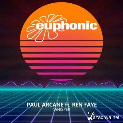 Paul Arcane ft Ren Faye - Whisper (2022)