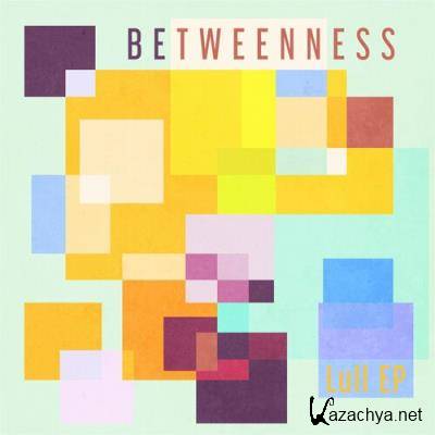 Betweenness - Lull (2022)