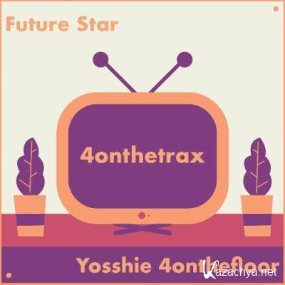 Yosshie 4onthefloor - Future Star (2022)