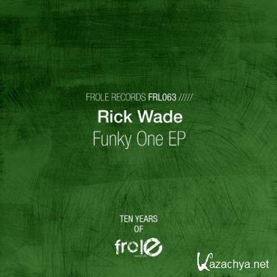 Rick Wade - Funky One EP (2022)