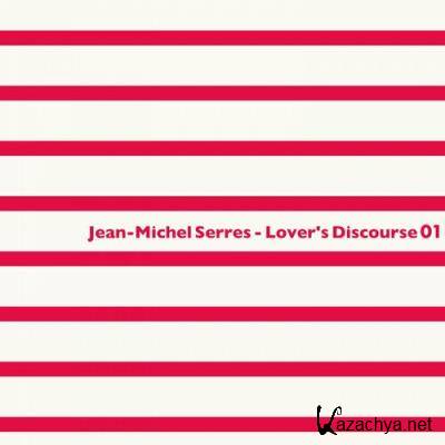 Jean-Michel Serres - Lover's Discourse 01 (2022)