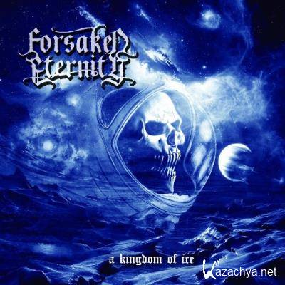 Forsaken Eternity - A Kingdom of Ice (2022)