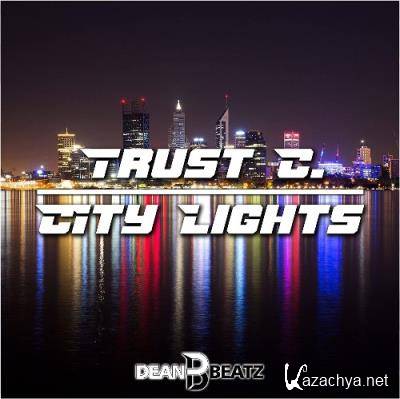 Trust C. - City Lights (2022)