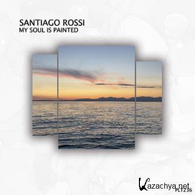 Santiago Rossi - My Soul Is Painted (2022)
