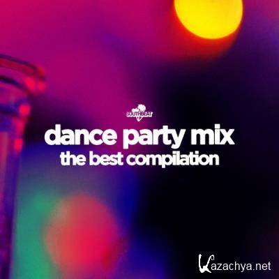Dance Party Mix: The Best Compilation (2022)