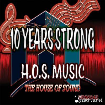 H.O.S. Music: 10 Years Strong (2022)
