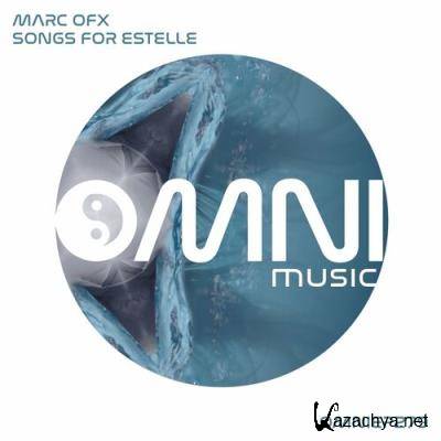Marc OFX - Songs For Estelle (2022)