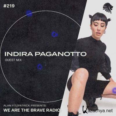 Indira Paganotto - We Are The Brave 219  (2022-07-11)