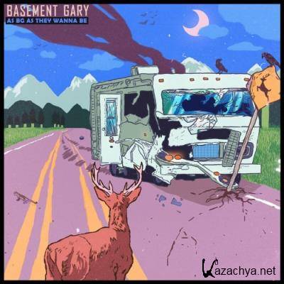 Basement Gary - As BG As They Wanna Be (2022)