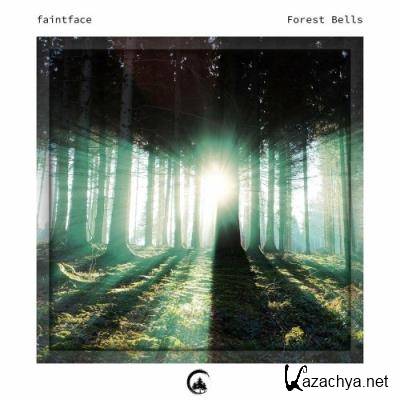 faintface - Forest Bells (2022)