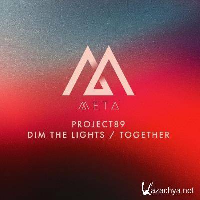 Project89 - Dim The Lights / Together (2022)