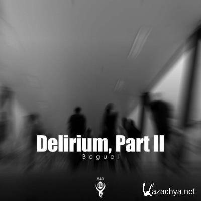 Beguel - Delirium, Part II (2022)