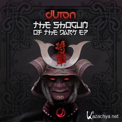 Duton - The Shogun Of The Dark (2022)