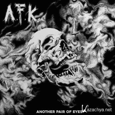 A.F.K. - Another Pair Of Eyes (2022)