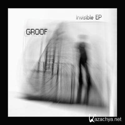 Groof - Invisible EP (2022)