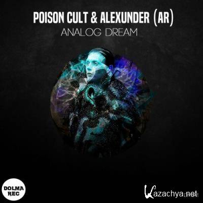 Poison Cult & AlexUnder - Analog Dream (2022)