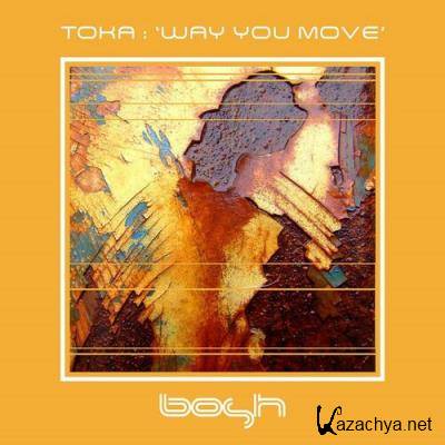 Toka. - Way You Move (2022)