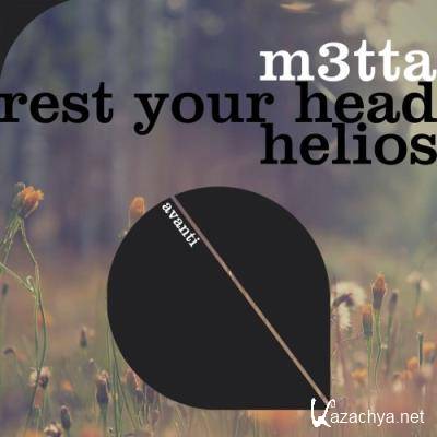 M3TTA - Rest Your Head + Helios (2022)