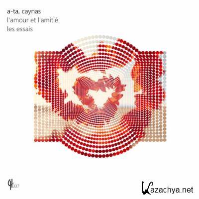 A-ta & Caynas - L'amour et l'amitie (2022)