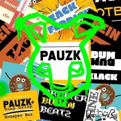 PAUZK & Tony Crisp - Knusper Box (2022)