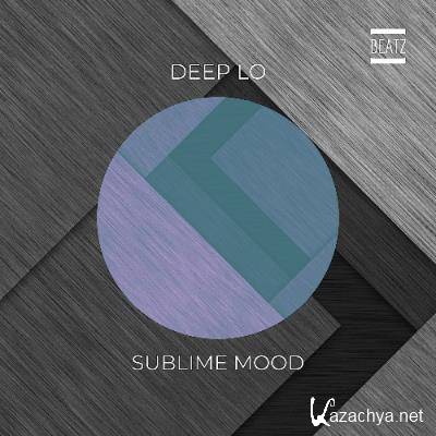 Deep Lo - Sublime Mood (2022)