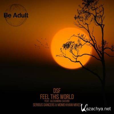 DSF feat. Alexandra Savvidi - Feel This World (2022)