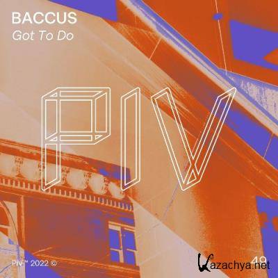 Baccus - Got To Do (2022)