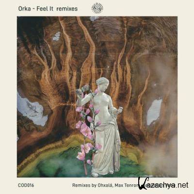 Orka - Feel It Remixes (2022)