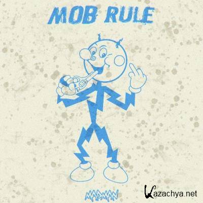 Mob Rule - Madman (2022)