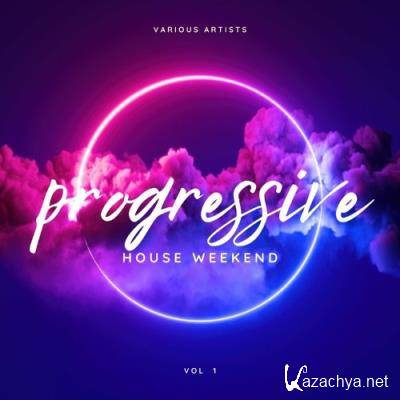 Progressive House Weekend, Vol. 1 (2022)